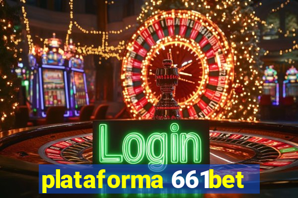 plataforma 661bet